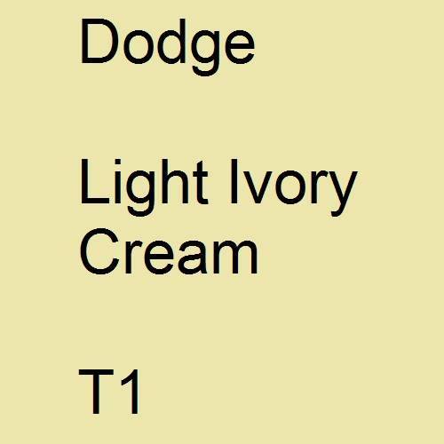 Dodge, Light Ivory Cream, T1.